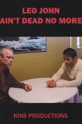 Leo John Ain't Dead No More постер