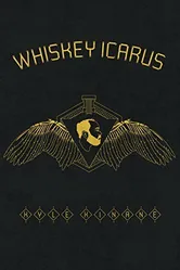 Kyle Kinane: Whiskey Icarus постер