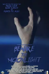 Beware the Moonlight постер