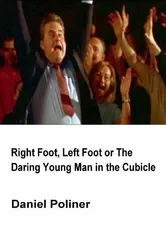Right Foot, Left Foot or The Daring Young Man in the Cubicle постер