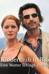 Kinderraub in Rio - Eine Mutter schlägt zurück постер