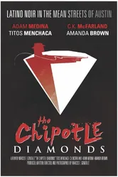The Chipotle Diamonds постер