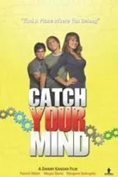 Catch Your Mind постер