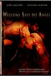 Welcome Says the Angel постер