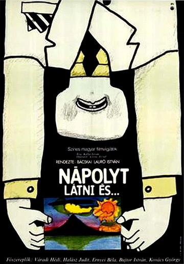 Постер Увидеть Неаполь и... 1973