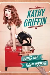 Kathy Griffin: Tired Hooker постер