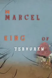 Марсель, король Тервюрена 2013 постер