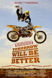 Tomorrow Will Be Better 2012 постер