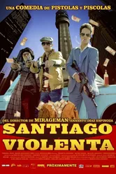 Santiago Violenta постер