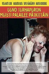 Uuno Turhapuron muisti palailee pätkittäin постер