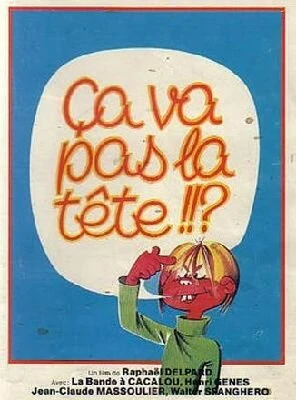 Постер Ça va pas la tête