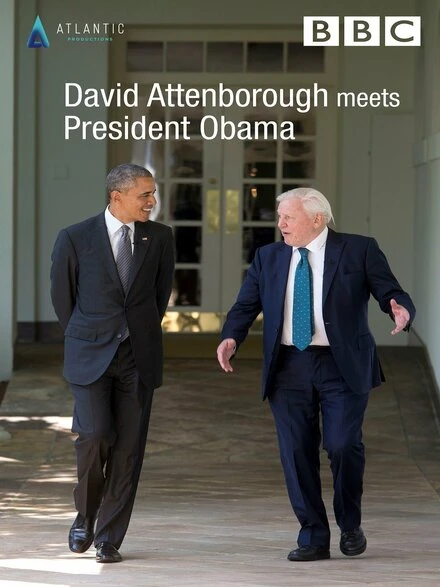 Постер David Attenborough Meets President Obama