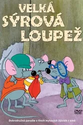 Velká sýrová loupez постер