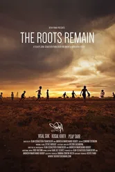 The Roots Remain постер