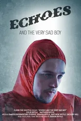 Echoes and the Very Sad Boy постер