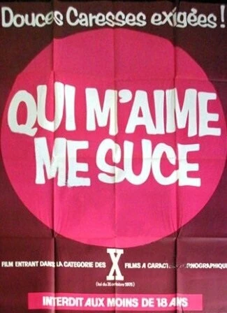 Постер Qui m'aime me suce
