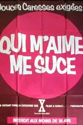 Qui m'aime me suce постер