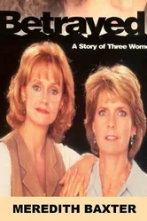 Betrayed: A Story of Three Women постер