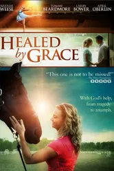 Healed by Grace постер