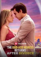 Крутая наследница возвращается после развода постер