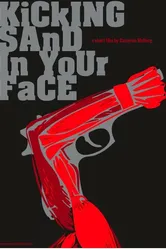 Kicking Sand in Your Face постер