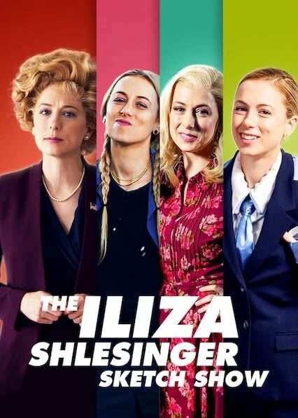 Постер The Iliza Shlesinger Sketch Show