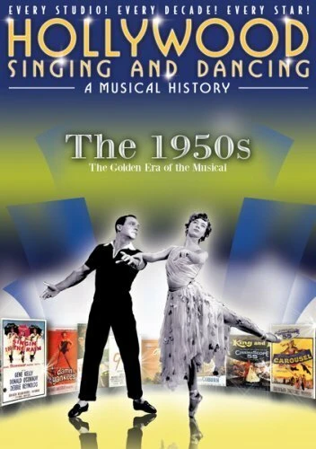 Постер Hollywood Singing and Dancing: A Musical History - The 1950s: The Golden Era of the Musical