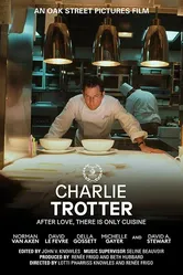 Charlie Trotter: After Love, There Is Only Cuisine постер