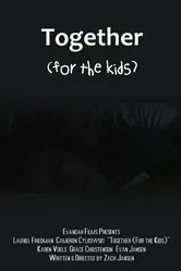 Together (For the Kids) постер