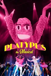 Platypus the Musical постер