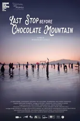 Last Stop before Chocolate Mountain постер