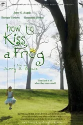 How to Kiss a Frog постер
