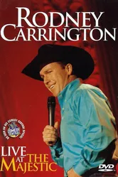 Rodney Carrington: Live at the Majestic постер