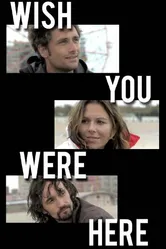 Wish You Were Here 2013 постер