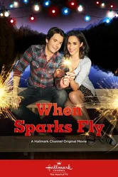 When Sparks Fly 2014 постер