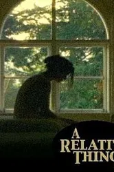 A Relative Thing постер