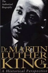 Dr. Martin Luther King, Jr.: A Historical Perspective постер