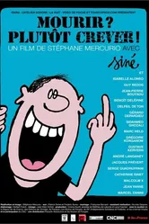 Mourir? Plutôt crever! постер