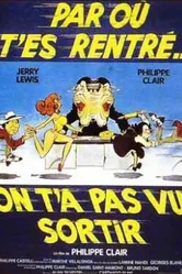 Par où t'es rentré? On t'a pas vu sortir постер