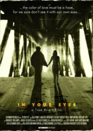 In Your Eyes 2004 постер