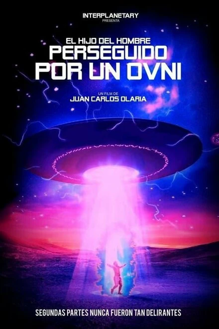 Постер El hijo del hombre perseguido por un O.V.N.I.