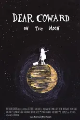 Dear Coward on the Moon постер