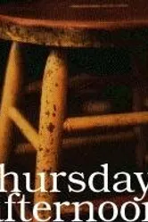 Thursday Afternoon 1998 постер