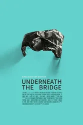 Underneath the Bridge постер