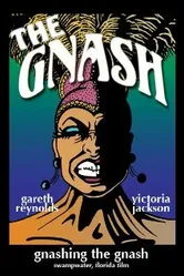 Gnashing the Gnash постер