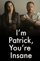 I'm Patrick, and You're Insane постер