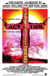 The Gospel According to Booze, Bullets, & Hot Pink Jesus, Act II: A Saint of Sin in a Den of Thieves постер