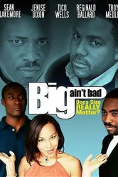 Big Ain't Bad постер