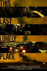This Last Lonely Place постер