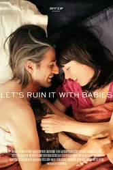 Let's Ruin It with Babies постер